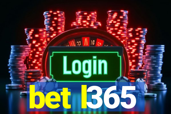 bet l365