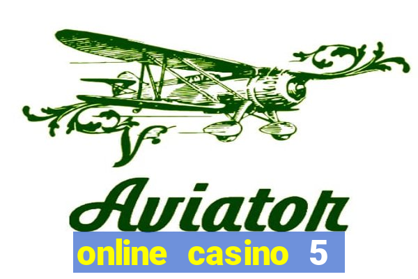 online casino 5 euro bonus