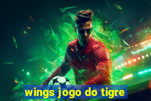 wings jogo do tigre