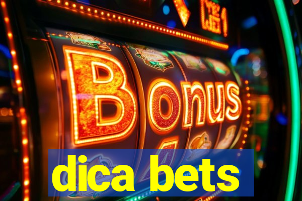 dica bets