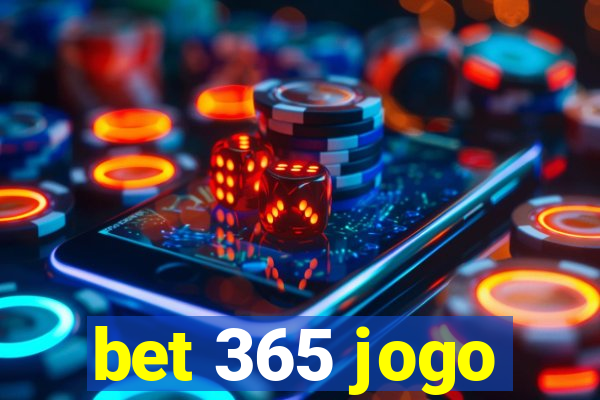 bet 365 jogo