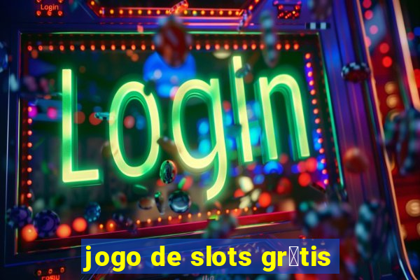 jogo de slots gr谩tis