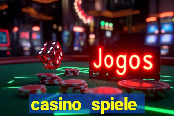 casino spiele echtes geld