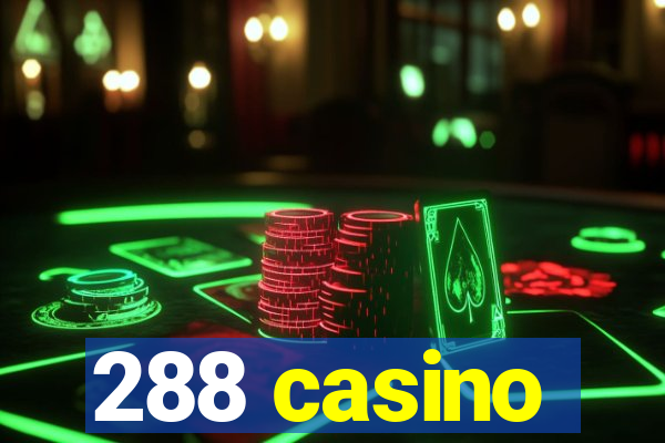 288 casino