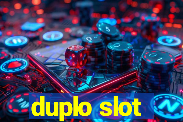 duplo slot