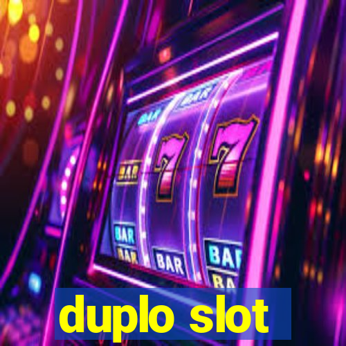 duplo slot