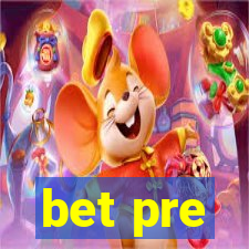 bet pre