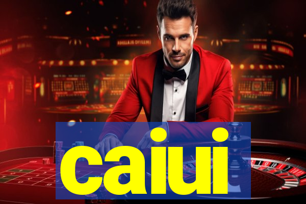 caiui