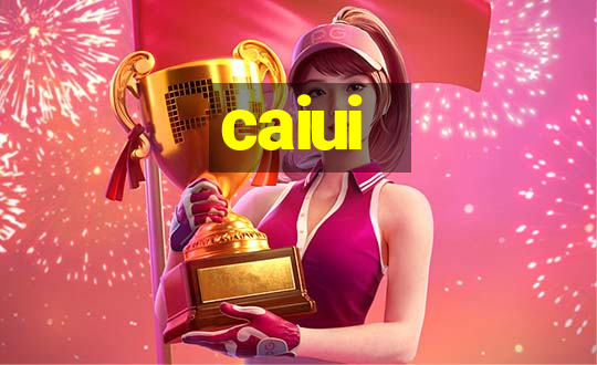 caiui