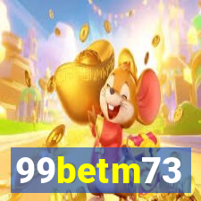 99betm73