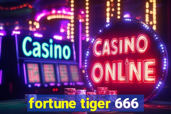 fortune tiger 666