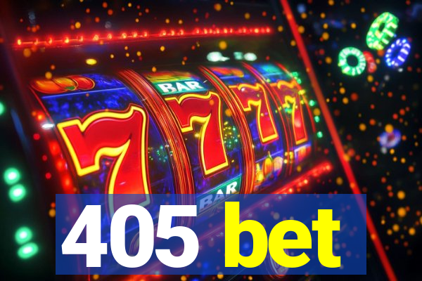 405 bet