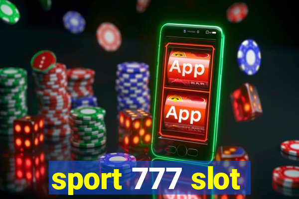 sport 777 slot