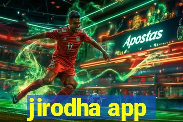 jirodha app