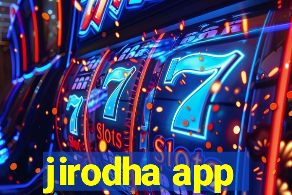 jirodha app