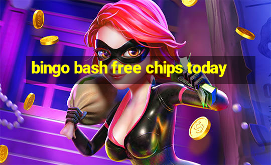 bingo bash free chips today