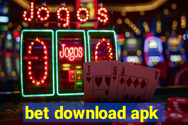 bet download apk