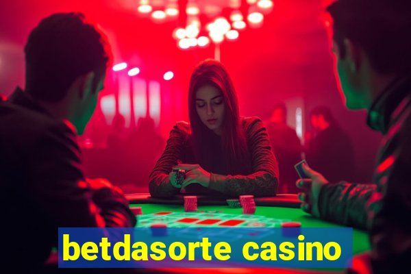 betdasorte casino