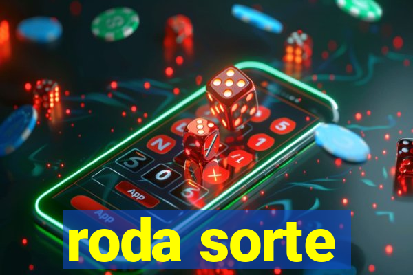 roda sorte