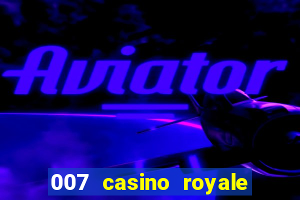 007 casino royale full movie online