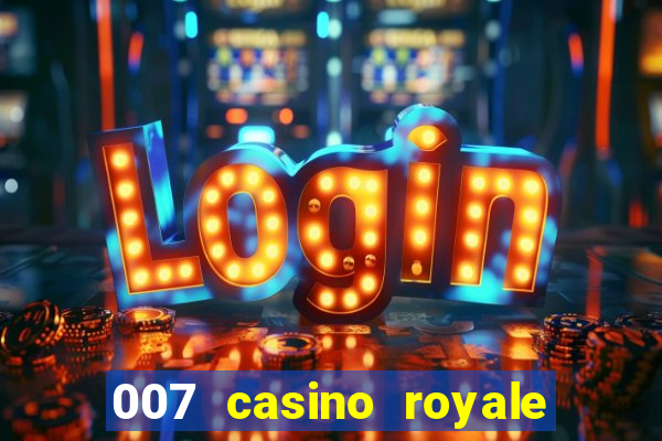 007 casino royale full movie online