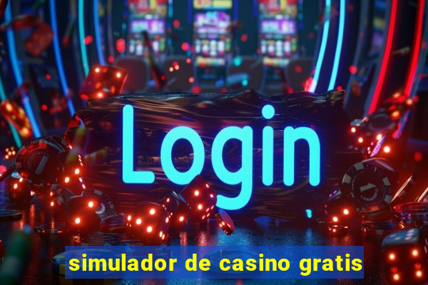 simulador de casino gratis