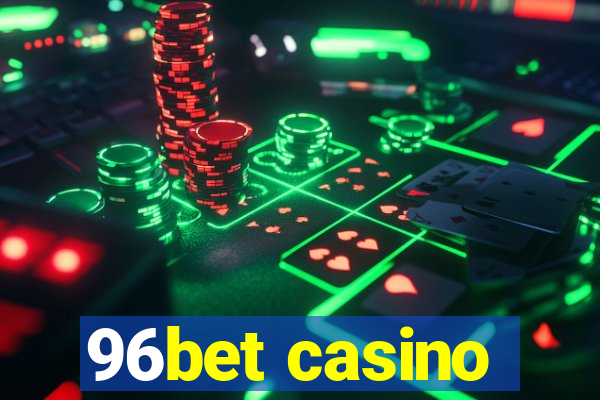 96bet casino