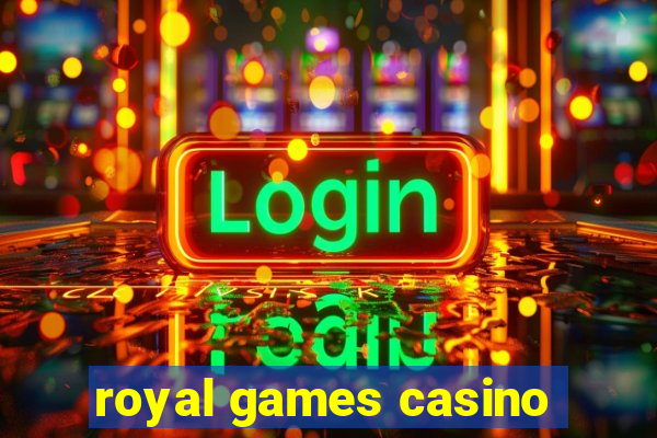 royal games casino