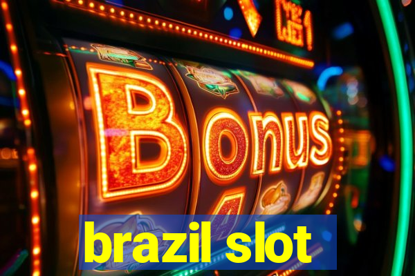 brazil slot