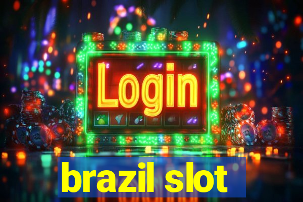 brazil slot