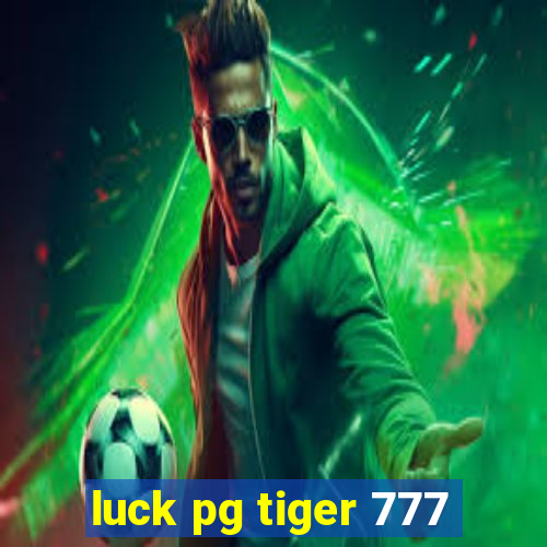 luck pg tiger 777