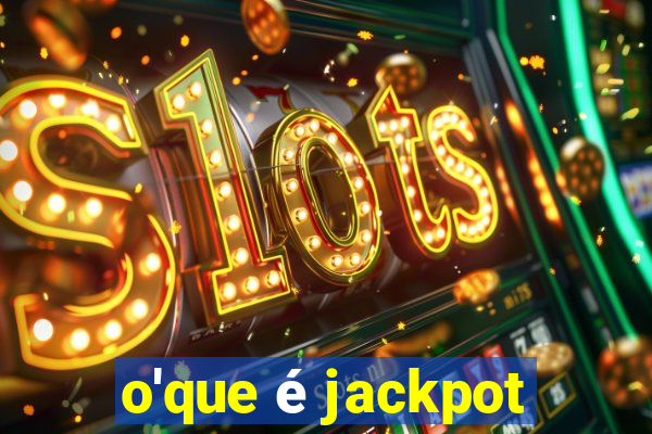 o'que é jackpot