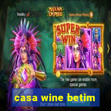 casa wine betim