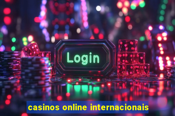 casinos online internacionais