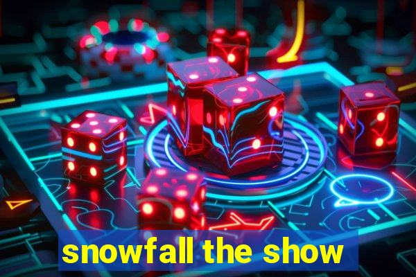 snowfall the show