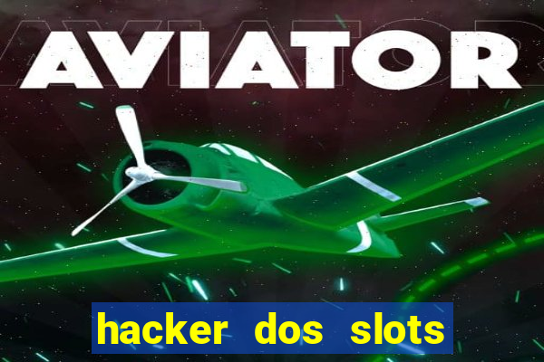 hacker dos slots porcentagem grátis