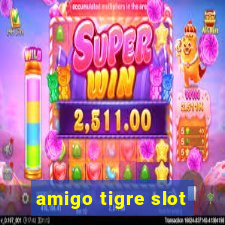 amigo tigre slot