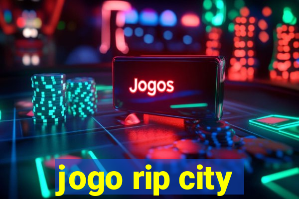 jogo rip city