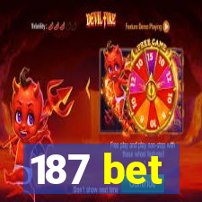 187 bet