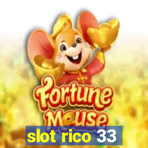 slot rico 33