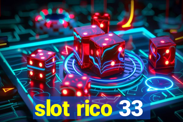 slot rico 33