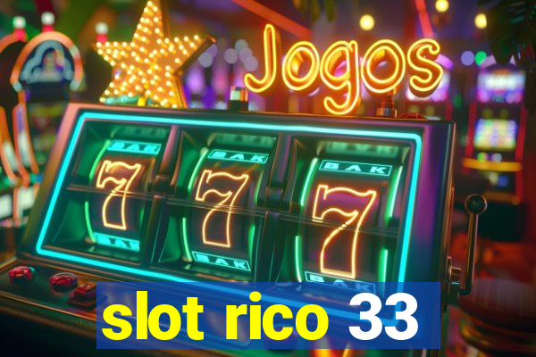 slot rico 33