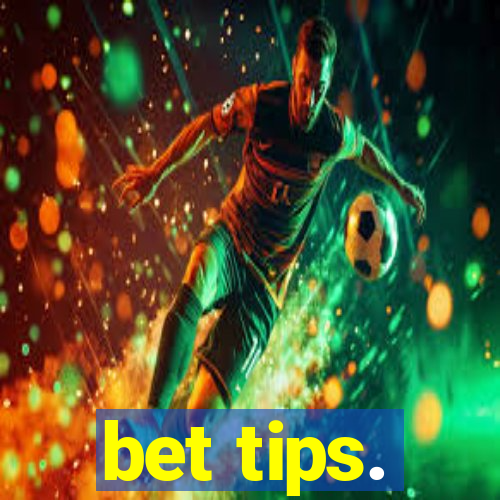 bet tips.