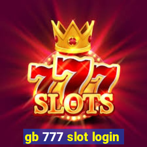 gb 777 slot login