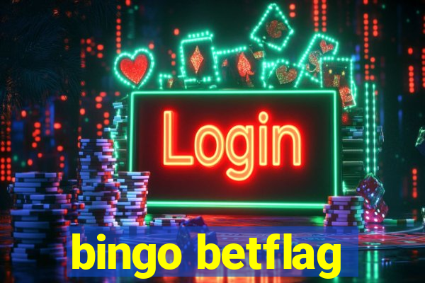 bingo betflag