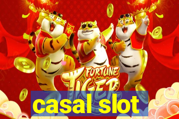 casal slot