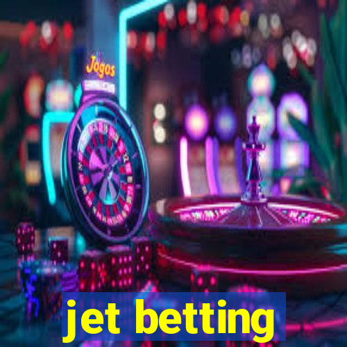 jet betting