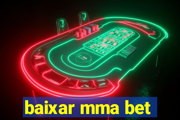 baixar mma bet