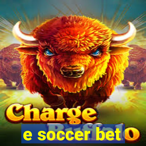 e soccer bet