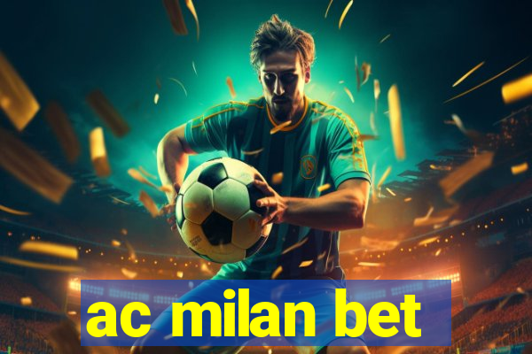 ac milan bet